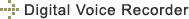 Digital Voice Recorder